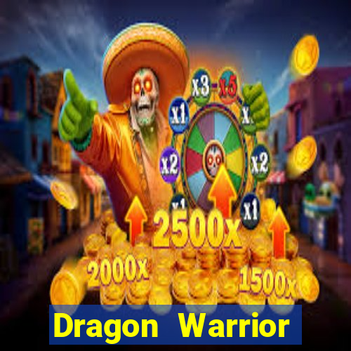 Dragon Warrior legend champion dinheiro infinito 2024